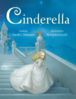 Cinderella By Sarah L. Thomson, Nicoletta Ceccoli (Illustrator) Cover Image