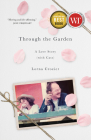 Through the Garden: A Love Story (with Cats) Cover Image