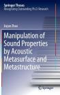 Manipulation of Sound Properties by Acoustic Metasurface and Metastructure (Springer Theses) By Jiajun Zhao Cover Image