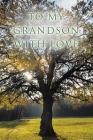 To My Grandson with Love Cover Image