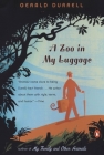 A Zoo in My Luggage By Gerald Durrell Cover Image