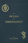 The Ocean of Theosophy: An Overview of the Basic Tenets of the Theosophical Philosophy Cover Image