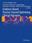 Evidence-Based Practice: Toward Optimizing Clinical Outcomes By Xenia Maria Caldeira Brant (Associate Editor), Francesco Chiappelli (Editor), Negoita Neagos (Associate Editor) Cover Image