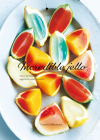 Incredible Jello: Over 40 Fantastic Appetizers and Desserts By Naomi Hakamata Cover Image