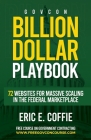 Govcon Billion Dollar Playbook: Billion Dollar Playbook 72 Websites for Massive Scaling in The Marketplace Cover Image