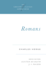 Romans: Volume 6 (Crossway Classic Commentaries #6) Cover Image
