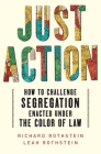 Just Action: How to Challenge Segregation Enacted Under the Color of Law Cover Image