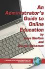 An Administrator's Guide to Online Education (PB) (Usdla Book Series on Distance Learning) Cover Image