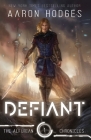 Defiant By Aaron Hodges Cover Image