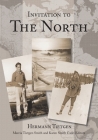 Invitation to The North By Hermann Tietgen, Marcia Tietgen Smith (Editor), Karen Smith Cade (Editor) Cover Image