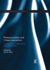 Photojournalism and Citizen Journalism: Co-Operation, Collaboration and Connectivity (Journalism Studies) By Stuart Allan (Editor) Cover Image