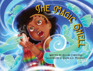 The Magic Shell By Jillian Christmas, Diana G. a. Mungaray (Illustrator) Cover Image