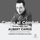 Camus at Combat: Writing 1944-1947 Cover Image