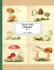 Vintage Prints: Mushrooms: Vol. 5 By E. Lawrence Cover Image