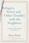 Refugees, Terror and Other Troubles with the Neighbors: Against the Double Blackmail Cover Image