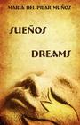 Dreams Sueños By Maria del Pilar Munoz Cover Image