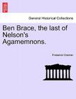 Ben Brace, the Last of Nelson's Agamemnons. Cover Image