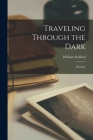 Traveling Through the Dark; [poems] Cover Image