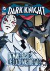 Dark Knight Black Masquerade: DC Super Heroes By Sean Tulien, Luciano Vecchio (Illustrator) Cover Image