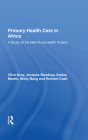 Primary Health Care in Africa: A Study of the Mali Rural Health Project Cover Image
