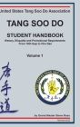 Tang Soo Do Student Handbook: History, Etiquette and Promotional Requirements From 10th Gup to Cho Dan Cover Image