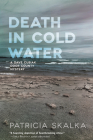 Death in Cold Water (A Dave Cubiak Door County Mystery) By Patricia Skalka Cover Image