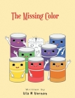 The Missing Color By Ula M. Vernon Cover Image