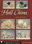 Hall China (Schiffer Book for Collectors) By Jeffrey B. Snyder Cover Image