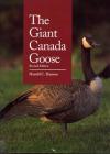The Giant Canada Goose, Revised Edition Cover Image