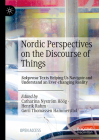 Nordic Perspectives on the Discourse of Things: Sakprosa Texts Helping Us Navigate and Understand an Ever-Changing Reality By Catharina Nyström Höög (Editor), Henrik Rahm (Editor), Gøril Thomassen Hammerstad (Editor) Cover Image