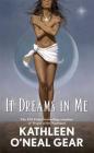 It Dreams in Me (In Me Series #3) Cover Image
