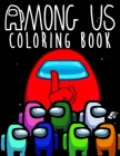 Among Us Coloring Book: Meaningful Gifts For Children During Winter Break Help Children Have a Wonderful Festive Season With Friends And Famil Cover Image