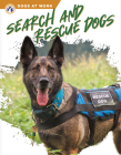 Search and Rescue Dogs By Matt Lilley Cover Image