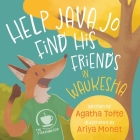 Help Java Jo Find His Friends in Waukesha By Agatha Tofte, Ariya Monet (Illustrator) Cover Image