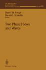 Two Phase Flows and Waves (IMA Volumes in Mathematics and Its Applications #26) Cover Image
