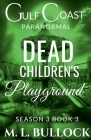 Dead Children's Playground By M. L. Bullock Cover Image