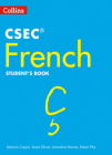 CSEC® French Student's Book By Séverine Capjon, Stuart Glover, Amandine Moores, Robert Pike Cover Image