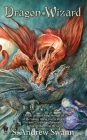 Dragon Wizard (Dragon Princess #3) By S. Andrew Swann Cover Image