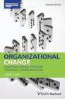 Organizational Change: Creating Change Through Strategic Communication (Foundations of Communication Theory) By Laurie Lewis Cover Image