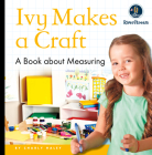 My Day Readers: Ivy Makes a Craft By Charly Haley Cover Image