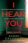 I Hear You: Most expectant mothers talk to their unborn. But what if the unborn starts to respond? A psychological thriller with jaw-dropping twists. Cover Image