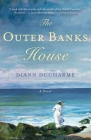 The Outer Banks House: A Novel By Diann Ducharme Cover Image