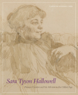 Sara Tyson Hallowell: Pioneer Curator and Art Advisor in the Gilded Age: Pioneer Curator and Art Advisor in the Gilded Age Cover Image