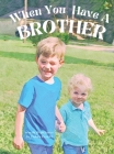 When You Have a Brother Cover Image