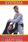 Systema: Russian Martial Art 25 Combat Drills By Matt Hill Cover Image