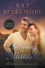 Borrowing a Billionaire By Kat Bellemore Cover Image