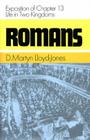 Romans: Exposition of Chapter 13: Life in Two Kingdoms (Romans (Banner of Truth)) By Martyn Lloyd-Jones Cover Image