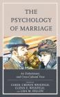 The Psychology of Marriage: An Evolutionary and Cross-Cultural View Cover Image