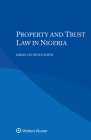 Property and Trust Law in Nigeria By Imran Oluwole Smith Cover Image