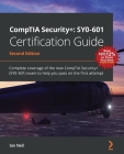 CompTIA Security+: SY0-601 Certification Guide - Second Edition: SY0-601 Certification Guide: Complete coverage of the new CompTIA Securi Cover Image